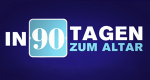 In 90 Tagen zum Altar: Dating ohne Grenzen