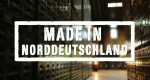 Made in Norddeutschland (D, 2013 – )