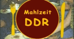 Mahlzeit DDR