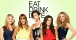 Eat, Drink, Love (USA, 2013 – )