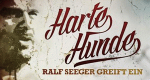 Harte Hunde - Ralf Seeger greift ein