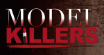 Model Killers (USA, 2013 – )