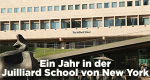 Ein Jahr in der Juilliard School von New York