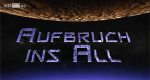 Aufbruch ins All