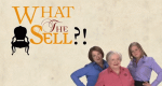 What the Sell?!