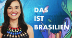 Das ist Brasilien