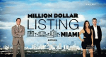 Million Dollar Listing Miami (USA, 2014 – )