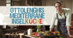 Ottolenghis mediterrane Inselküche (GB, 2013 – )