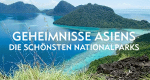 Geheimnisse Asiens - Die schönsten Nationalparks (D, 2014 – )