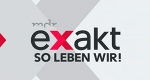Exakt - So leben wir! (D, 2013 – )