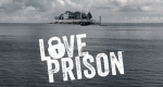 Love Prison