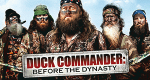 Duck Commander: Before the Dynasty