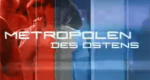 Metropolen des Ostens