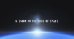 Mission to the Edge of Space – Hinter den Kulissen von Red Bull Stratos (USA/GB, 2012 – )