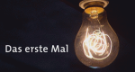 Das erste Mal