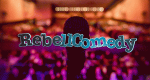 RebellComedy – ...und ganz Deutschland lacht (D, 2014 – )