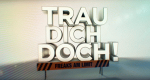 Trau Dich doch! Freaks am Limit