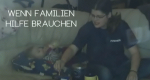Wenn Familien Hilfe brauchen (D, 2014 – )