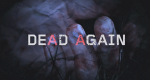 Dead Again - Auf Mörderjagd