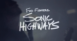 Foo Fighters: Sonic Highways (USA, 2014 – )