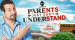 Parents Just Don't Understand