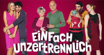 Einfach unzertrennlich (D, 2014 – )