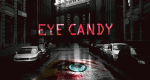 Eye Candy