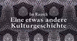 Im Rausch: Eine etwas andere Kulturgeschichte