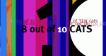 8 Out of 10 Cats