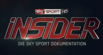 Insider – Die Sky Sport Dokumentation (D, 2014 – )