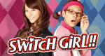 Switch Girl!!