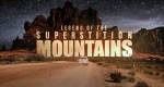 Die Legende der Superstition Mountains