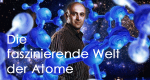 Die faszinierende Welt der Atome