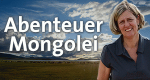 Abenteuer Mongolei