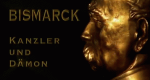 Bismarck - Kanzler und Dämon (D, 2007 – )