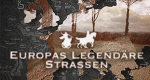 Europas legendäre Straßen