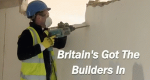 Britain's Got the Builders In