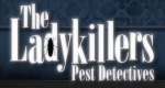 The Ladykillers: Pest Detectives