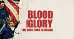 Blood and Glory: The Civil War in Color