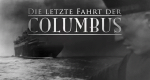 Die letzte Fahrt der Columbus (D, 2008 – )