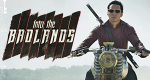 Into the Badlands