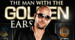 The Man With the Golden Ears