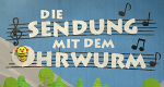 Die Sendung mit dem Ohrwurm