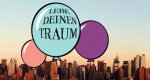 Lebe Deinen Traum (A, 2013 – )