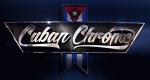 Cuban Chrome