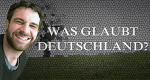 Was glaubt Deutschland?