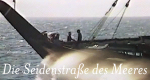 Die Seidenstraße des Meeres