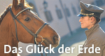 Das Glück der Erde