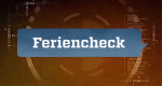 Feriencheck (D, 2015 – )
