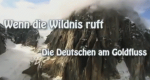 Wenn die Wildnis ruft (D, 2010 – )